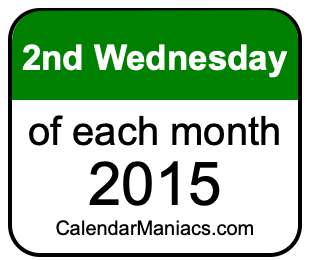 2nd Wednesday of Each month 2015