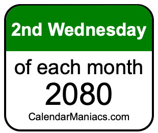2nd Wednesday of Each month 2080