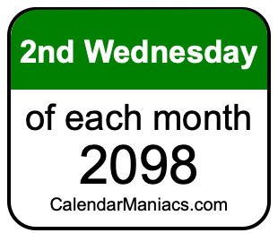 2nd Wednesday of Each month 2098