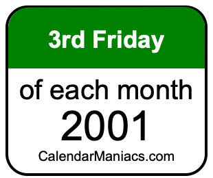 3rd Friday of Each month 2001