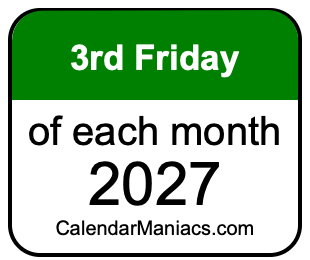 3rd Friday of Each month 2027