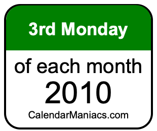 3rd Monday of Each month 2010