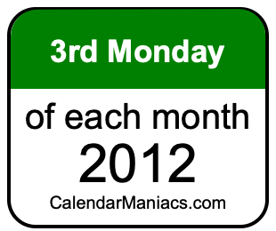 3rd Monday of Each month 2012