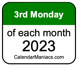 3rd Monday of Each month 2023