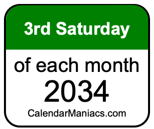 3rd Saturday of Each month 2034