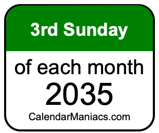 3rd Sunday of Each month 2035