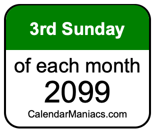 3rd Sunday of Each month 2099