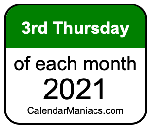 3rd Thursday of Each month 2021
