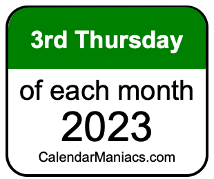 3rd Thursday of Each month 2023