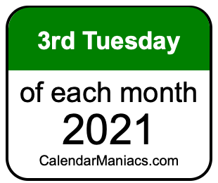 3rd Tuesday of Each month 2021