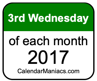 3rd Wednesday of Each month 2017