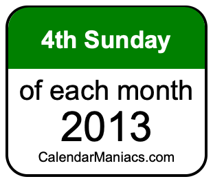 4th Sunday of Each month 2013