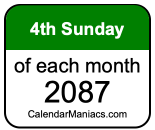 4th Sunday of Each month 2087