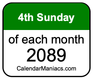 4th Sunday of Each month 2089