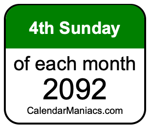 4th Sunday of Each month 2092