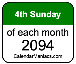 4th Sunday of Each month 2094