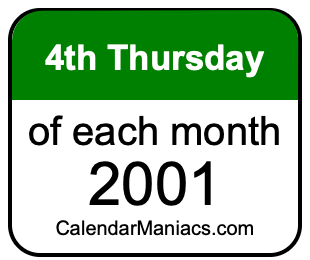 4th Thursday of Each month 2001