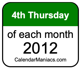 4th Thursday of Each month 2012