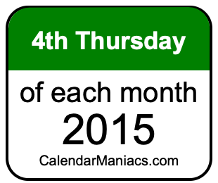 4th Thursday of Each month 2015