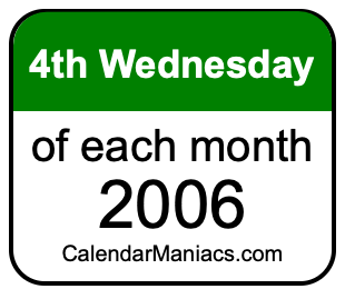 4th Wednesday of Each month 2006