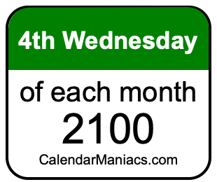 4th Wednesday of Each month 2100