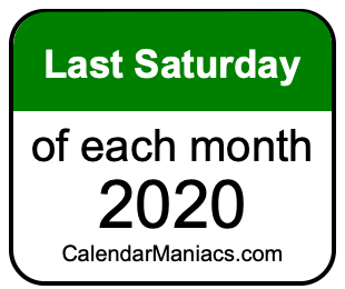 last Saturday of Each month 2020