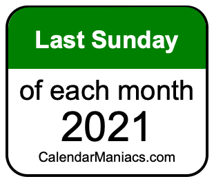 last Sunday of Each month 2021
