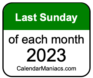last Sunday of Each month 2023
