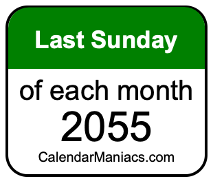 last Sunday of Each month 2055