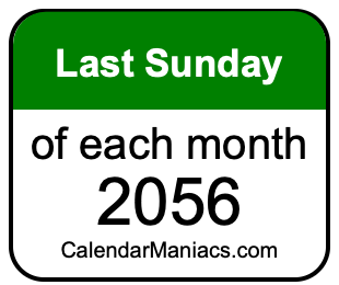 last Sunday of Each month 2056