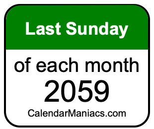 last Sunday of Each month 2059