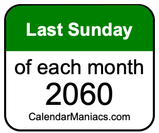 last Sunday of Each month 2060
