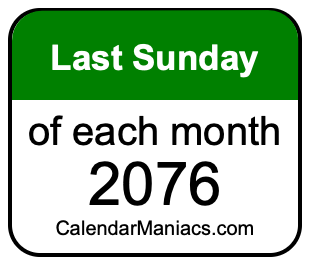 last Sunday of Each month 2076