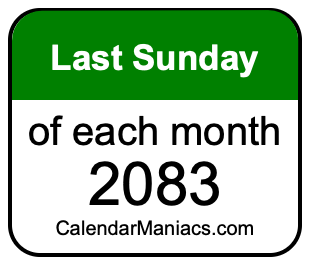 last Sunday of Each month 2083