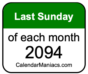 last Sunday of Each month 2094