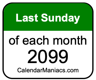 last Sunday of Each month 2099