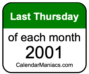 last Thursday of Each month 2001