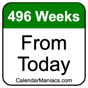 496 weeks from today