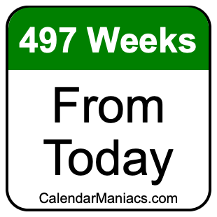 497 weeks from today