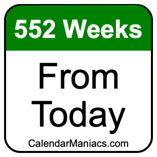 552 weeks from today