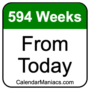 594 weeks from today