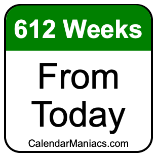 612 weeks from today