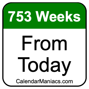 753 weeks from today
