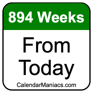 894 weeks from today
